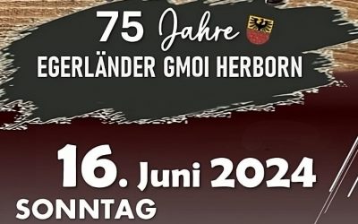 75 Jahre Egerländer Gmoi Herborn – Einladung